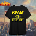 Spam Vs Everybody 2026 Shirt