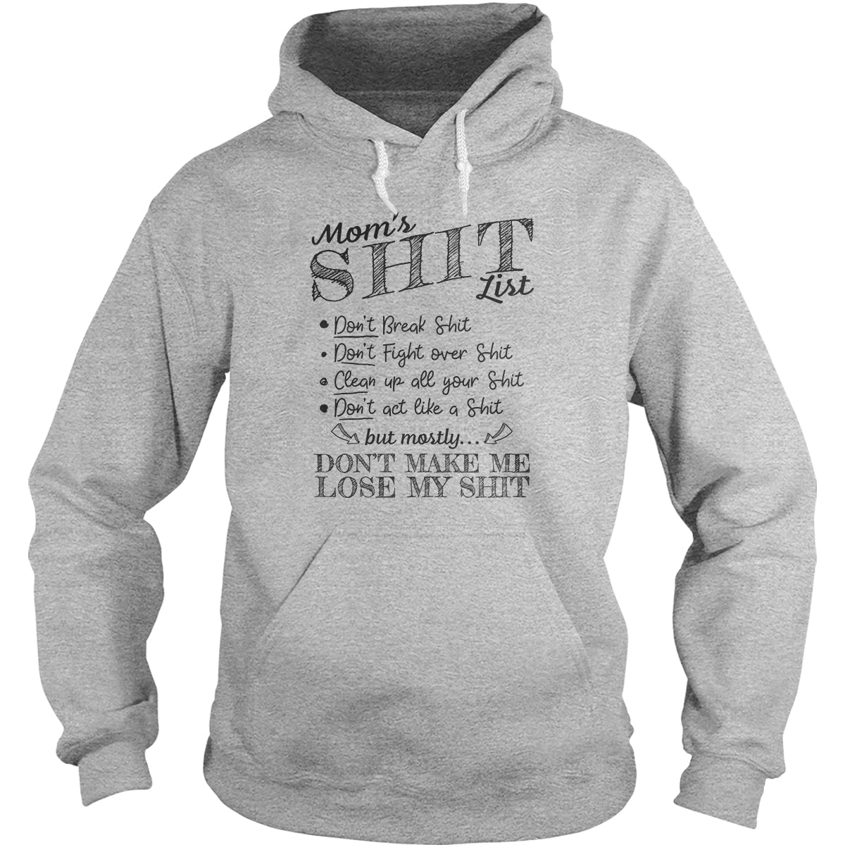 Mom's Shit List Hoodie