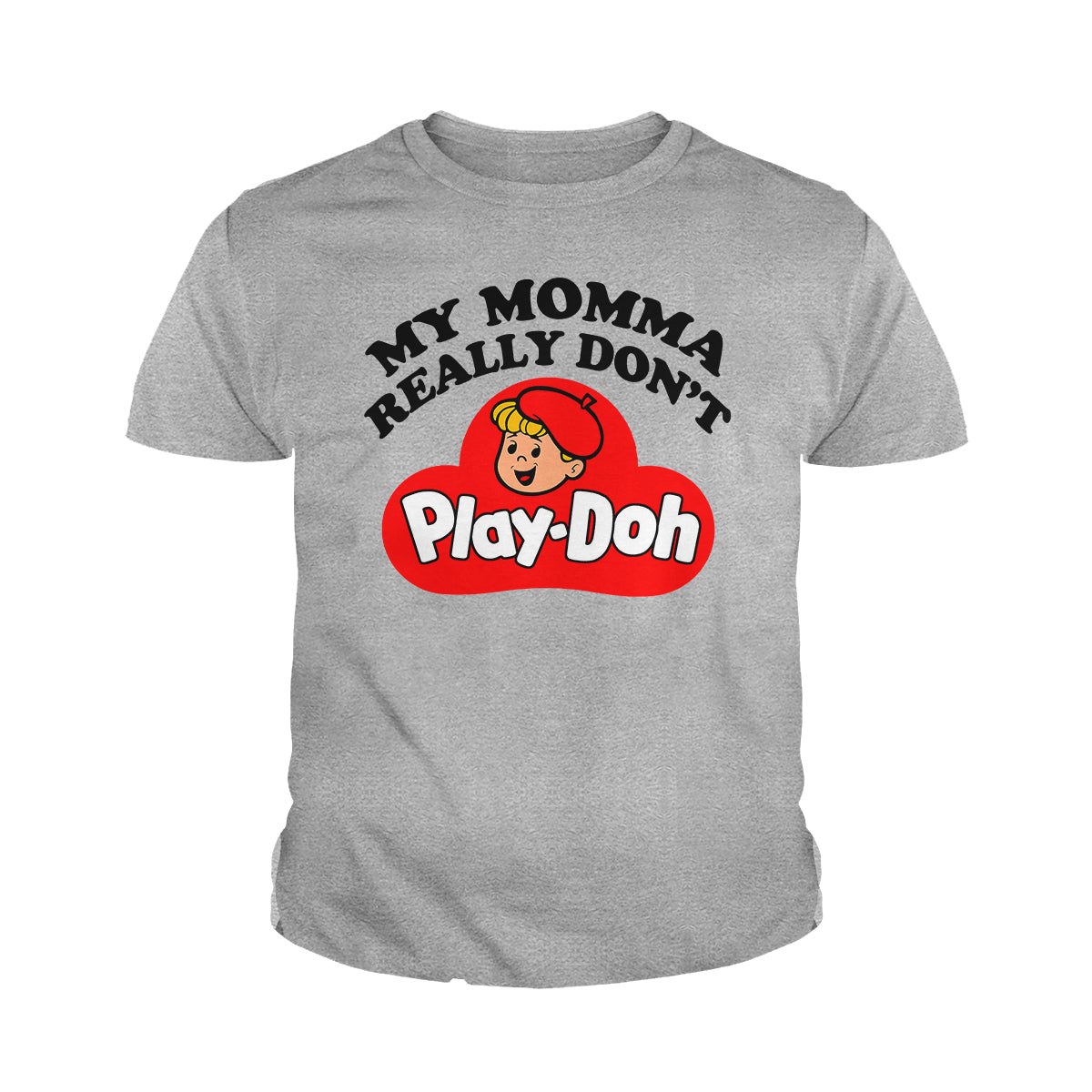 My Momma Really Don't Play Doh Kids Shirts