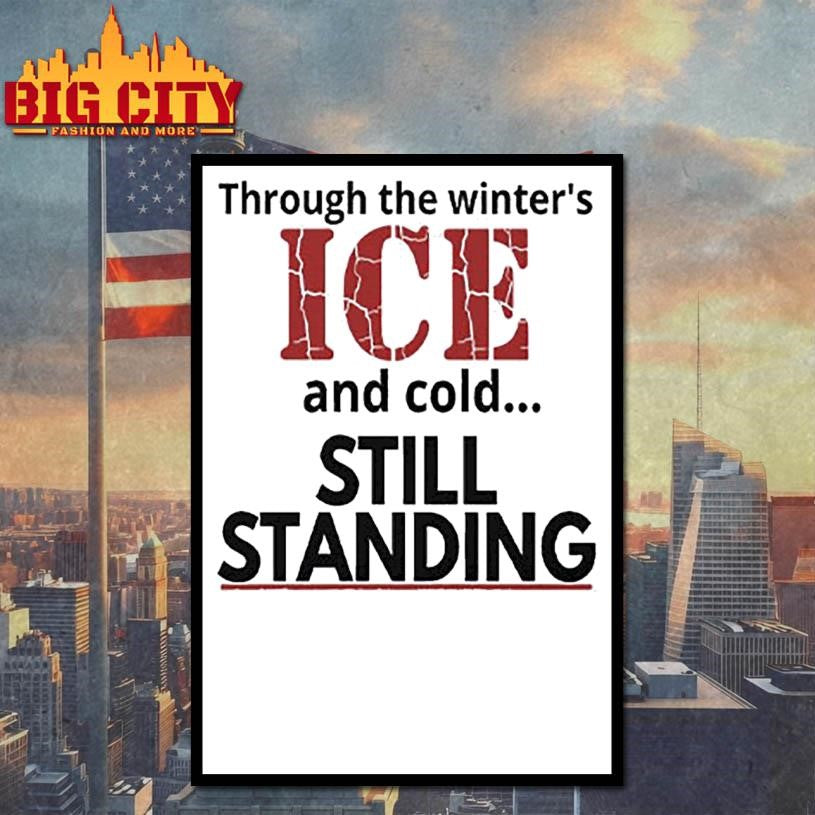Streets Of Minneapolis Through The Winter’s ICE And Cold Still Standing Shirt