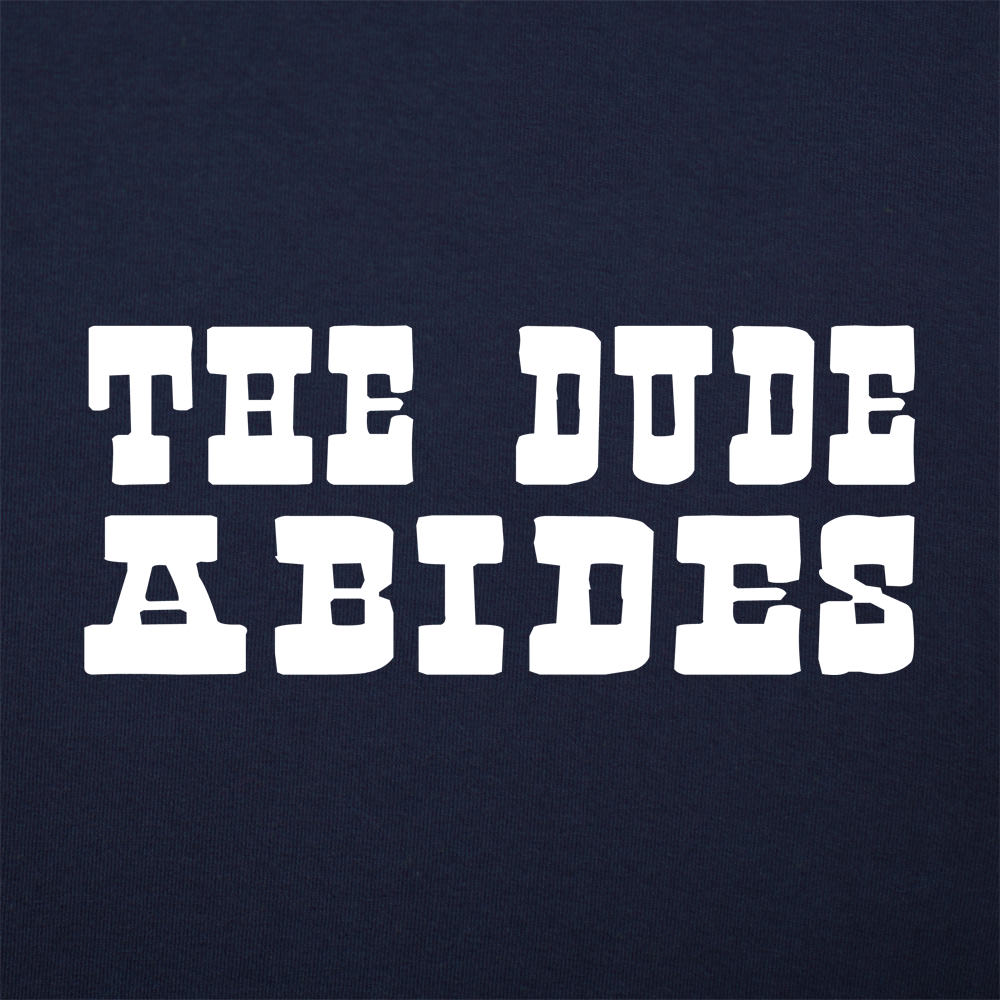 The Dude Abides
