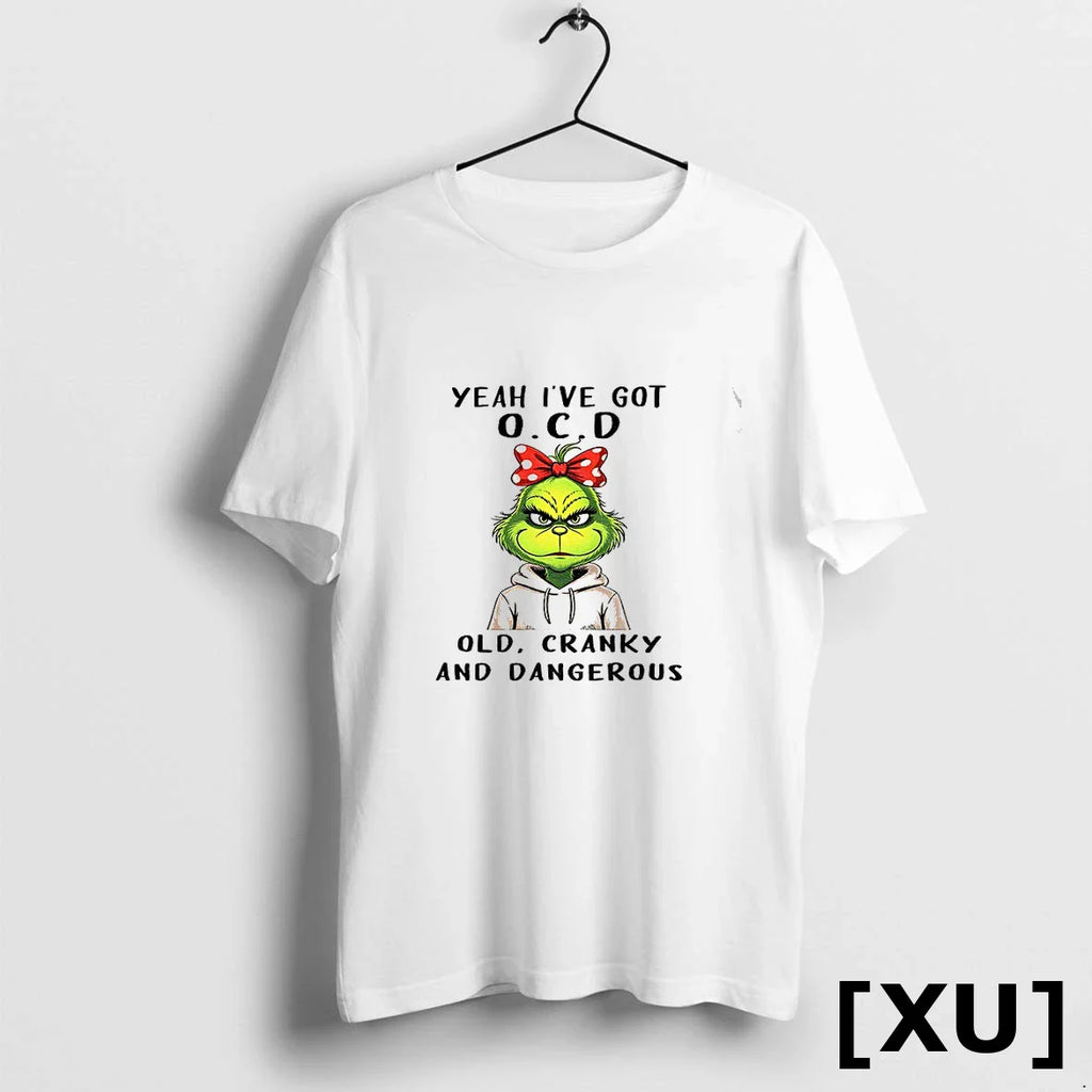The Grinch Yeah Ive Got O C D Old Cranky And Dangerous Christmas Tshirts Sweater