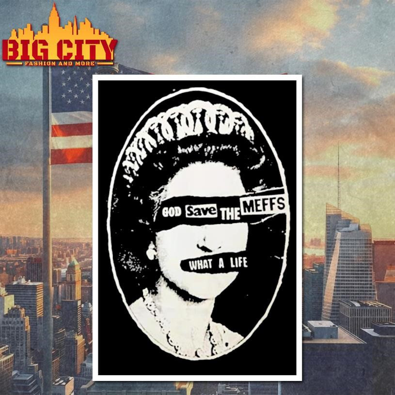 The Meffs God Save The Meffs Shirt