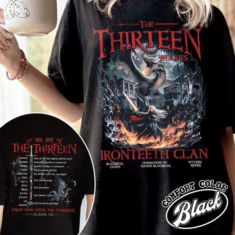 Thirteen TOG Shirt We Are Thirteen Shirt Now Until Darkness Claims Us Shirt Manon Blackbeak TOG Shirt SJM Terrasen T-Shirts
