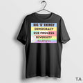 Top Big D Energy Democracy Due Process Diversity T Shirt Sweater