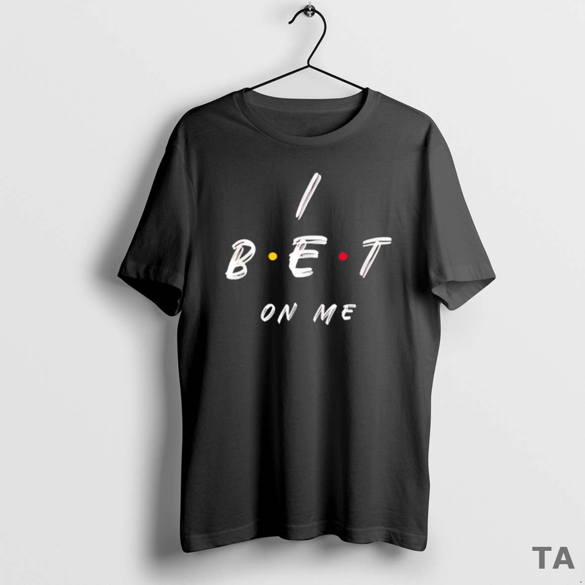 Top I Bet On Me T Shirt Sweater