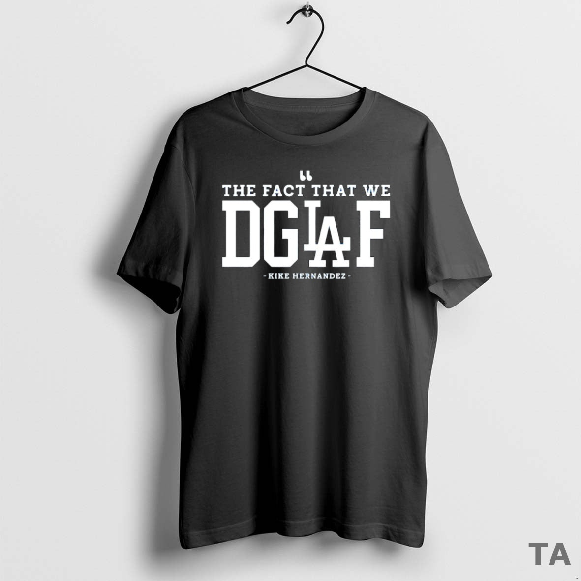 Top The Fact That We Dgaf Kike Hernandez Los Angeles Dodgers Mlb T Shirt Sweater