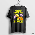 Top The Trade War I Support Deal Bread Pizza T Shirt Sweater