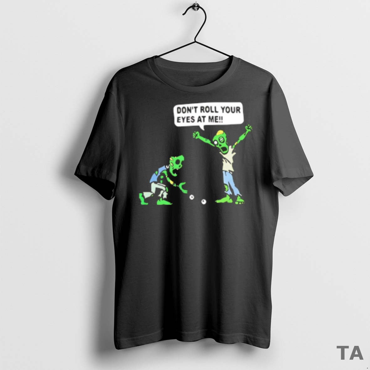 Top Zombies Dont Roll Your Eyes At Me T Shirt Sweater