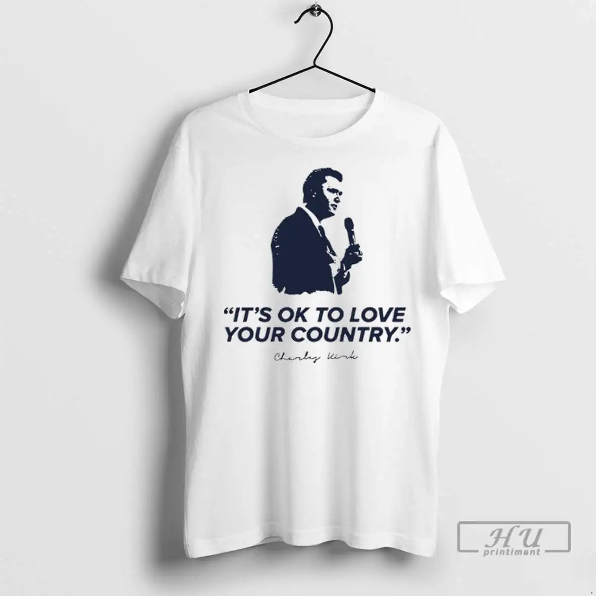 Trending Charlie Kirk Its Ok To Love Your Country T Shirts