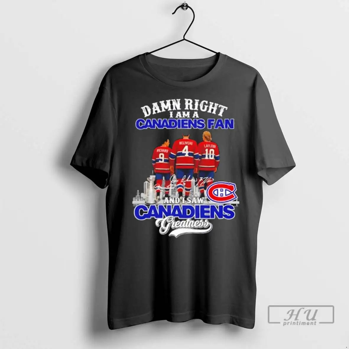 Trending Damn Right I Am A Canadiens Fan And I Saw Canadiens Greatness Legends Skyline