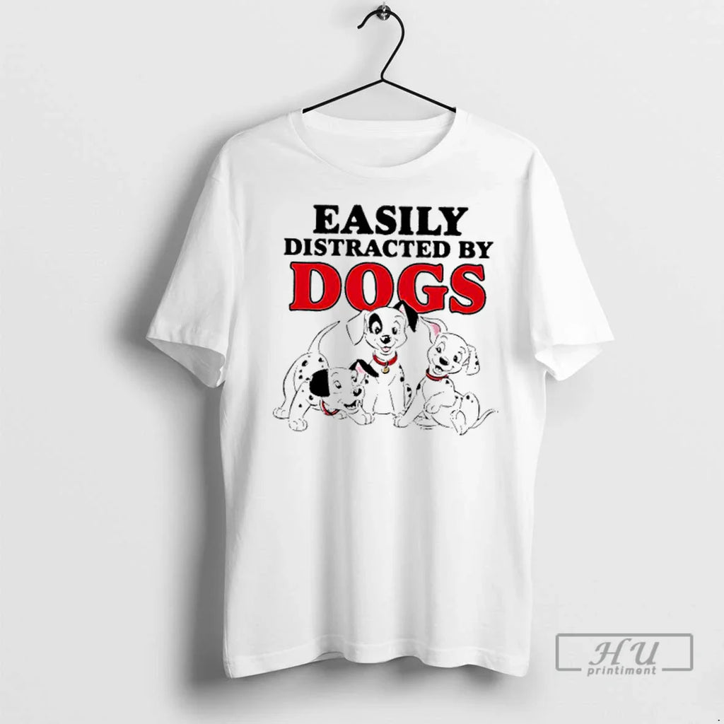 Trending Easily Distracted By Dogs Cute T Shirts