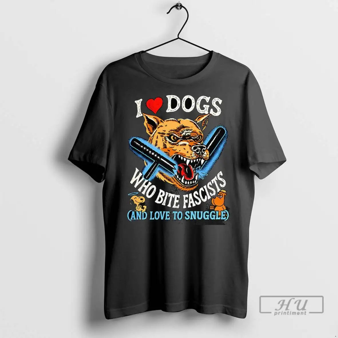 Trending I Heart Dogs Who Bite Fascirsts And Love Sunggle T Shirts