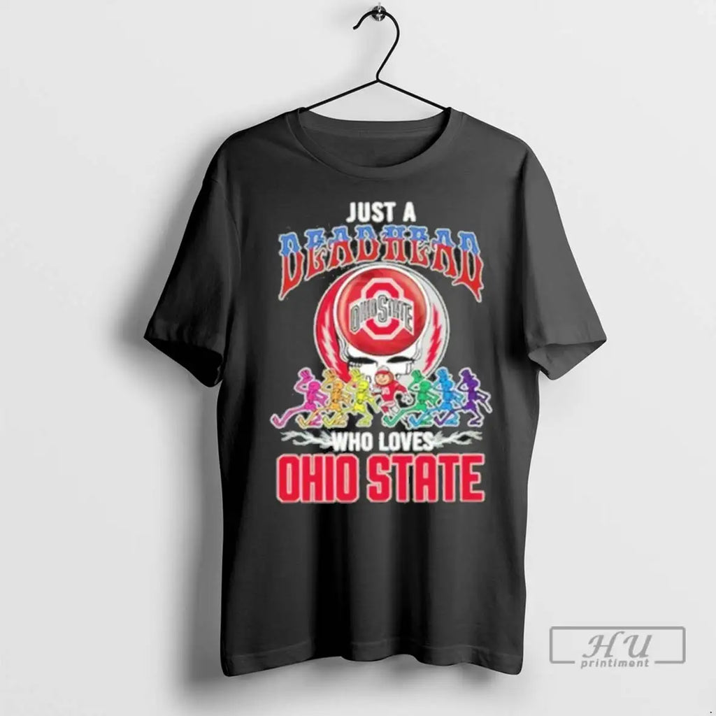 Trending Just A Deadhead Who Loves Ohio State T Shirts