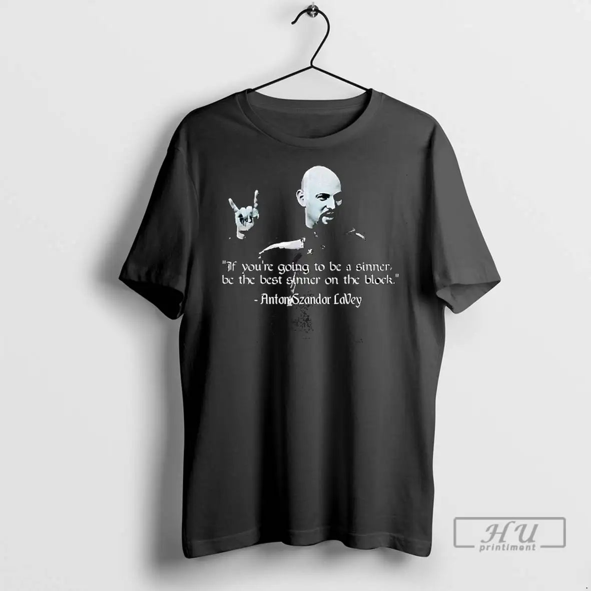 Trending Lavey If Youre Going To Be A Sinner Be The Best Sinner On The