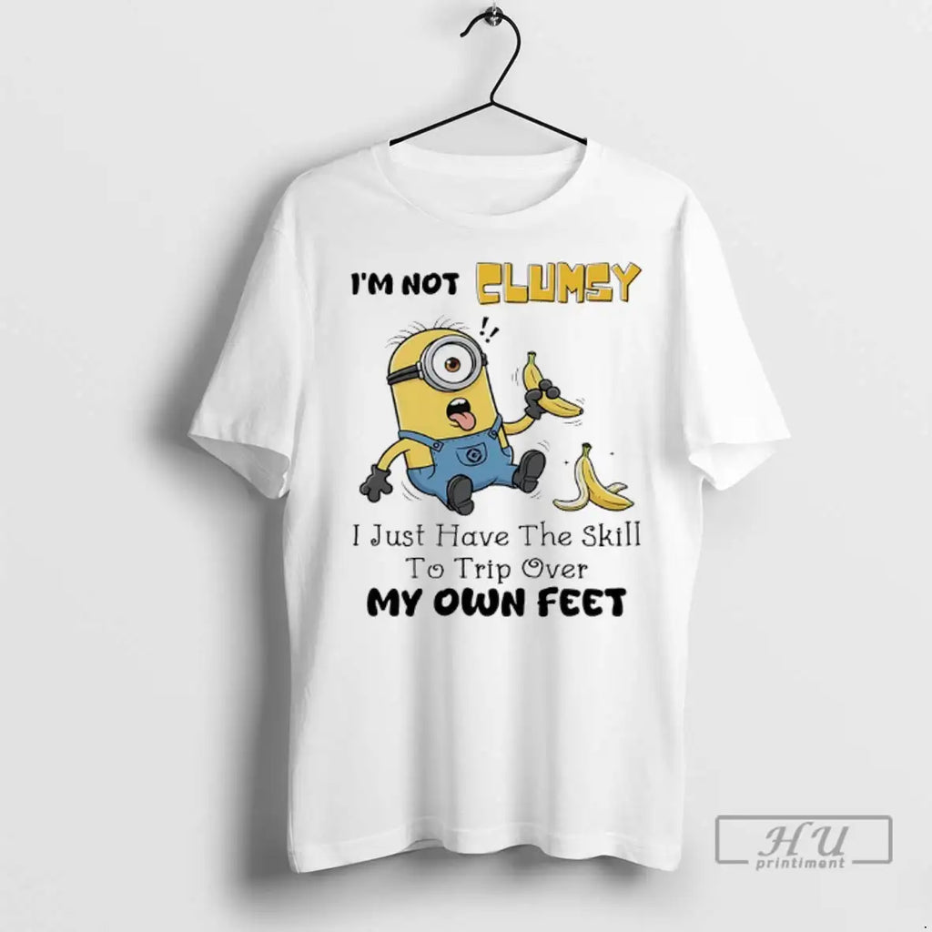 Trending Minions Banana Im Not Elumsy I Just Have The Skill To Trip Over My