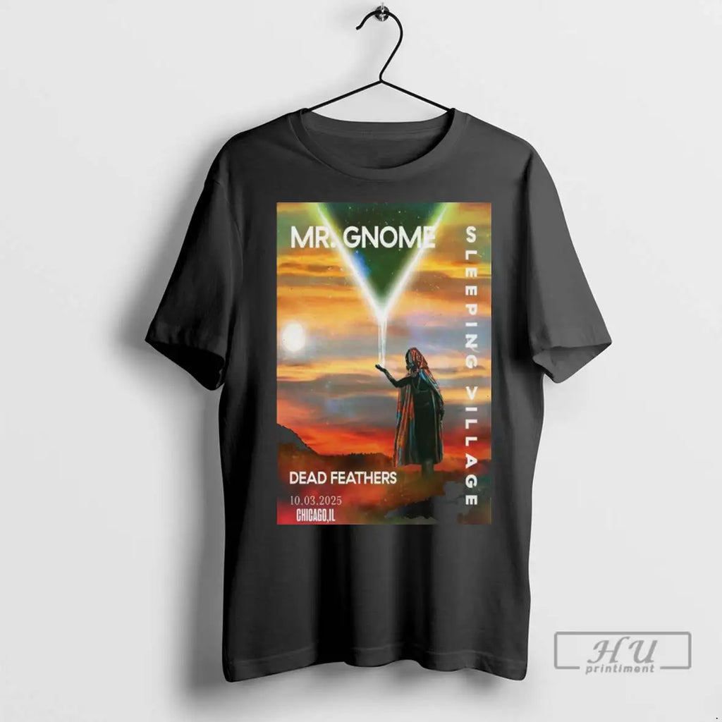Trending Mr Gnome Sleeping Village Dead Feathers Chicago Illinois Concert October 03 2025 T Shirts