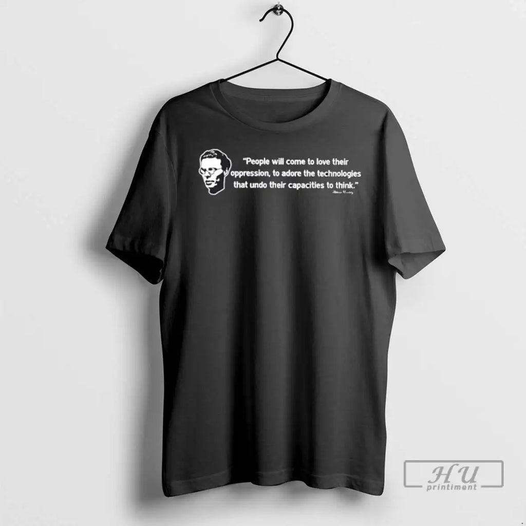Trending People Will Come To Love Their Oppression To Adore The Technologies That Undo Their