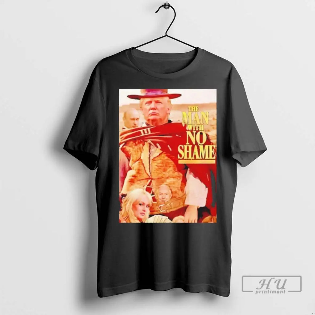 Trending Premium The Man With No Shame Donald Trump T Shirts