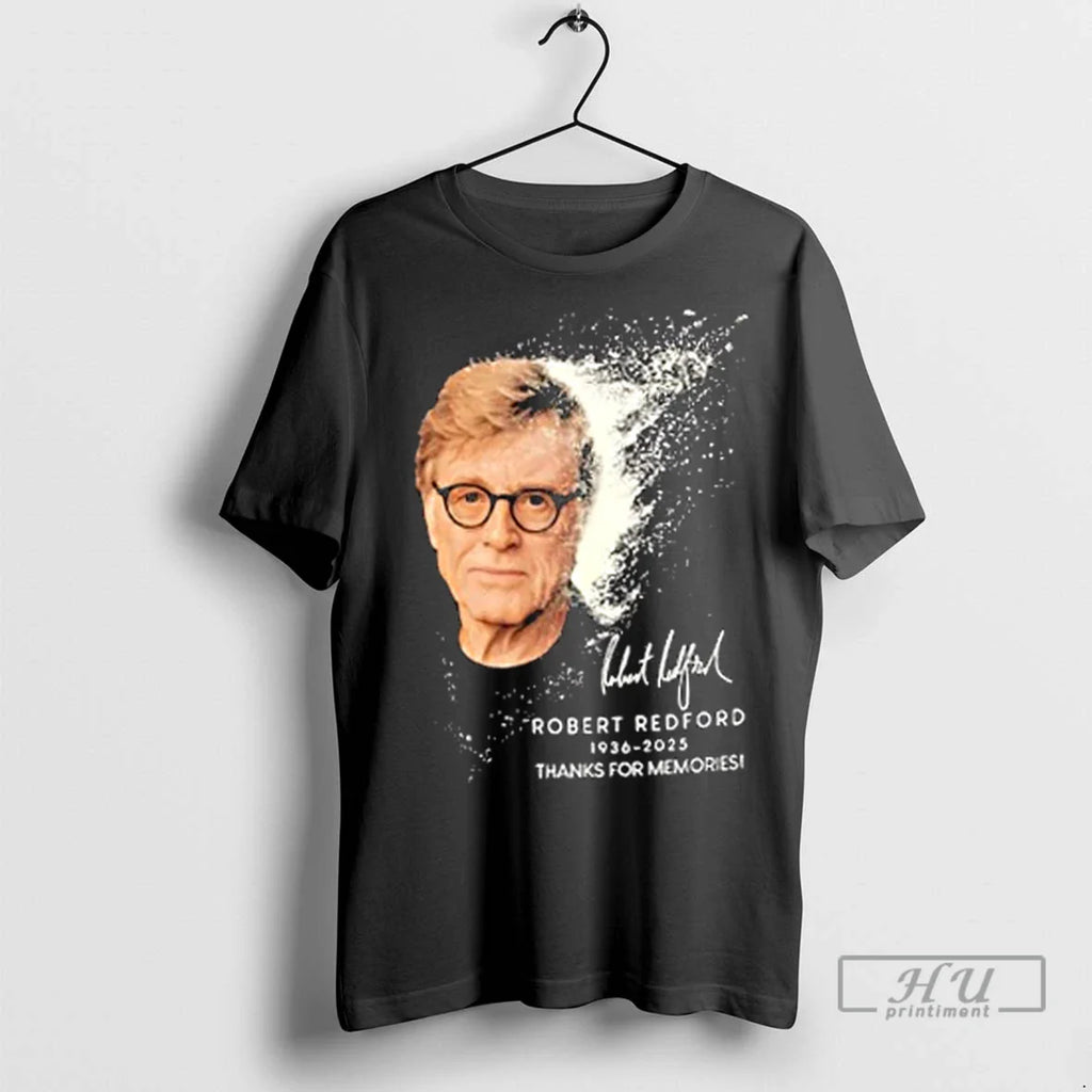 Trending Robert Redford 1936 2025 Thanks For Memories Graphic T Shirts