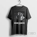 Trending Roscoe Hamilton 2012 2025 T Shirts