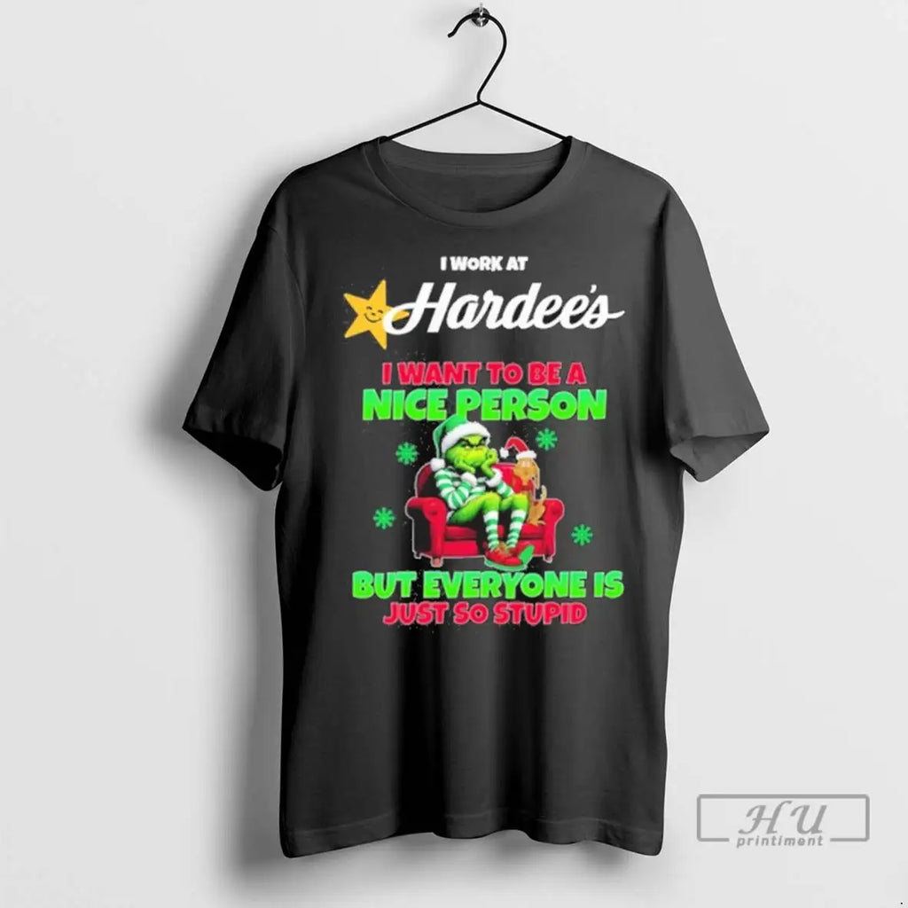 Trending Santa Grinch I Work At Hardees Logo I Want To Be A Nice Person