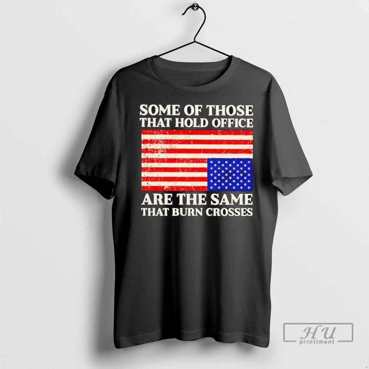 Trending Some Of Those That Hold Office Are The Same That Burn Crosses Us Flag