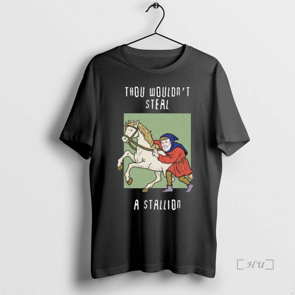 Trending Thou Wouldnt Steal A Stallion Long Sleve T Shirt Sweater