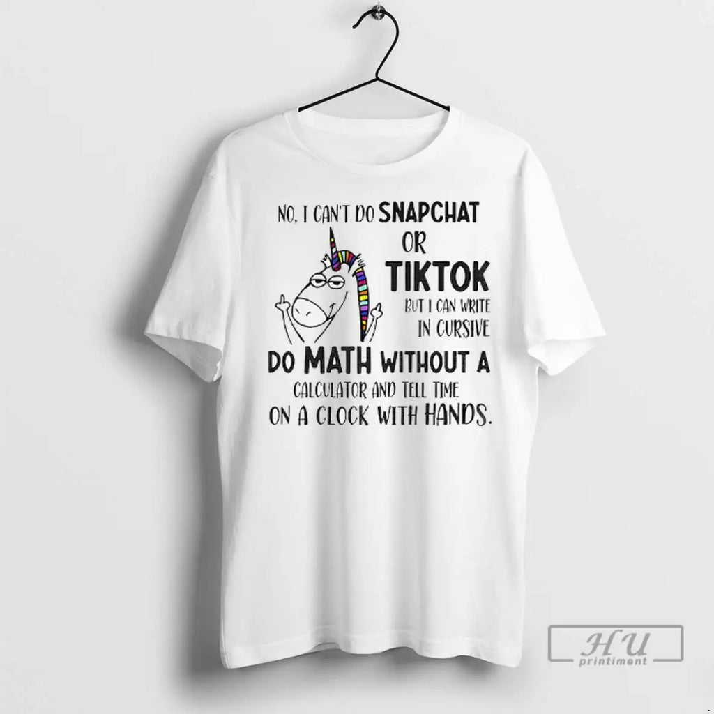 Trending Unicorn Middle Finger No I Cant Do Snapchat Or Tiktok But I Can Write