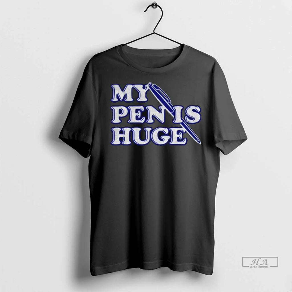 Trendy Alex My Pen Is Huge Shirt Sweater