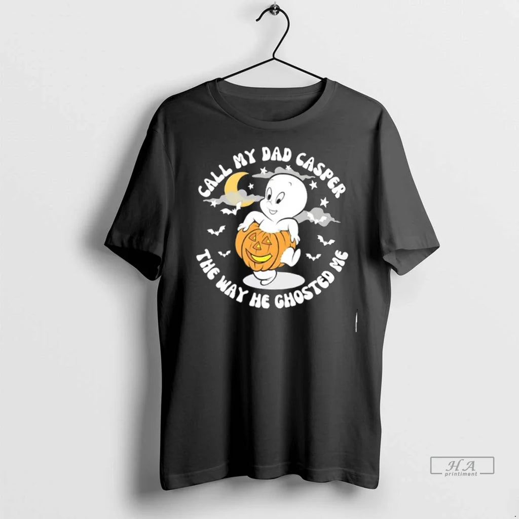 Trendy Call My Dad Casper The Way He Ghosted Me Halloween Shirt Sweater
