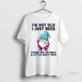 Trendy Gnome Im Not Old I Just Need Some Wd 40 And A Little Duct