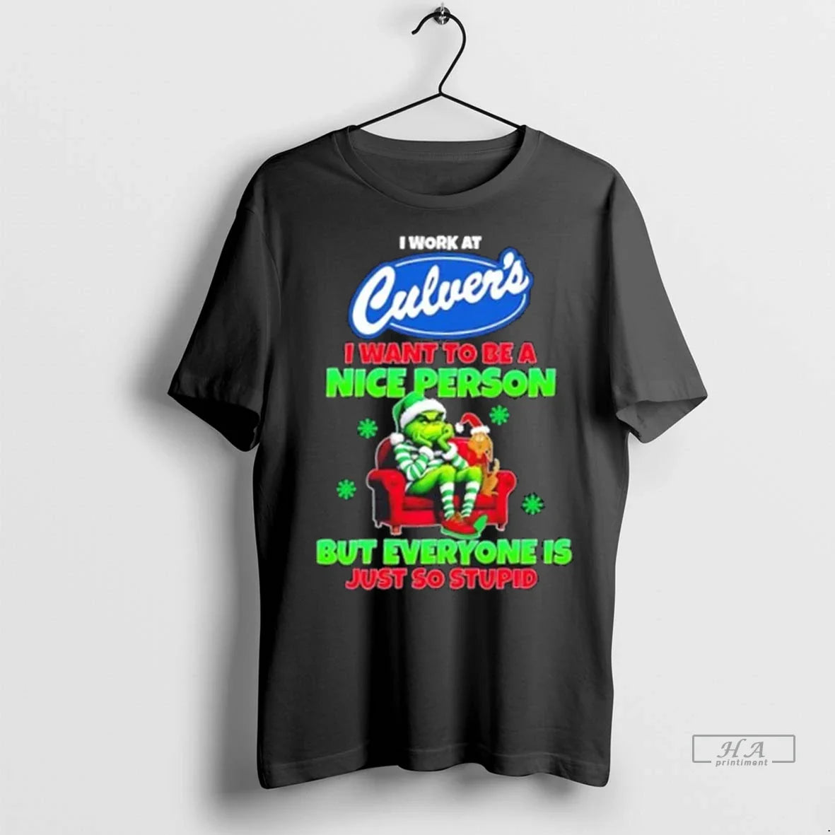 Trendy Grinch I Work At Culvers I Want To Be A Nice Person But Everyone