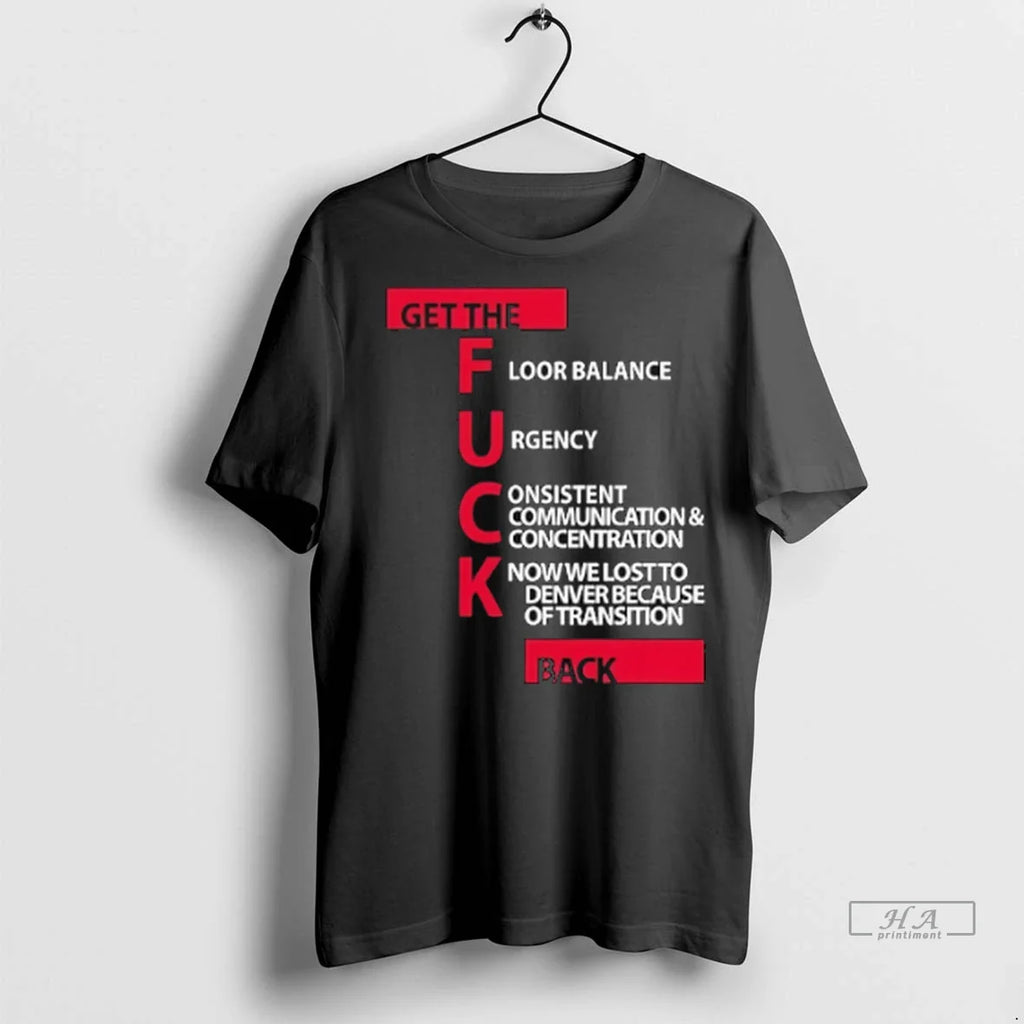Trendy Jeff Van Gundy Get The Fuck Back Shirt Sweater