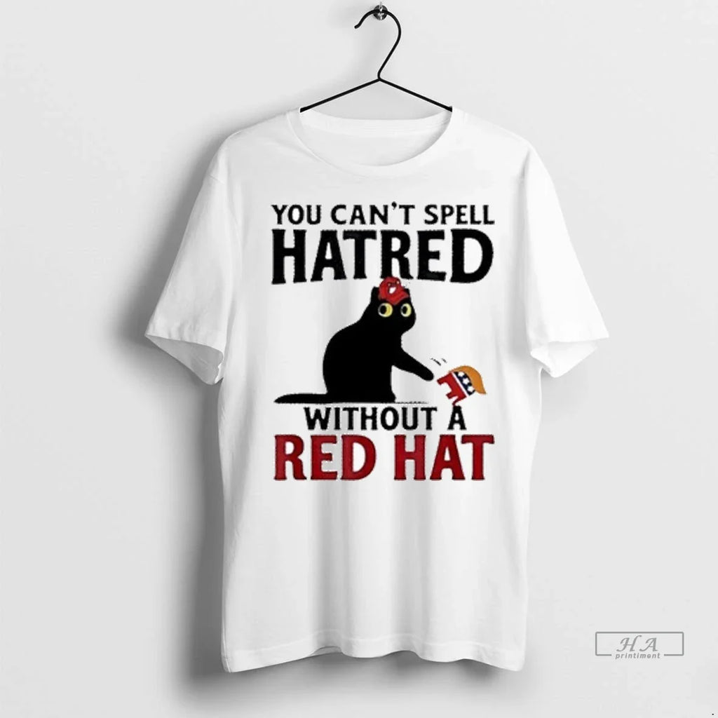 Trendy Officials Black Cat You Cant Spell Hatred Without Red Hat Shirt Sweater