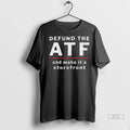 Trendy Officials Defund The Atf And Make It A Storefront Shirt Sweater