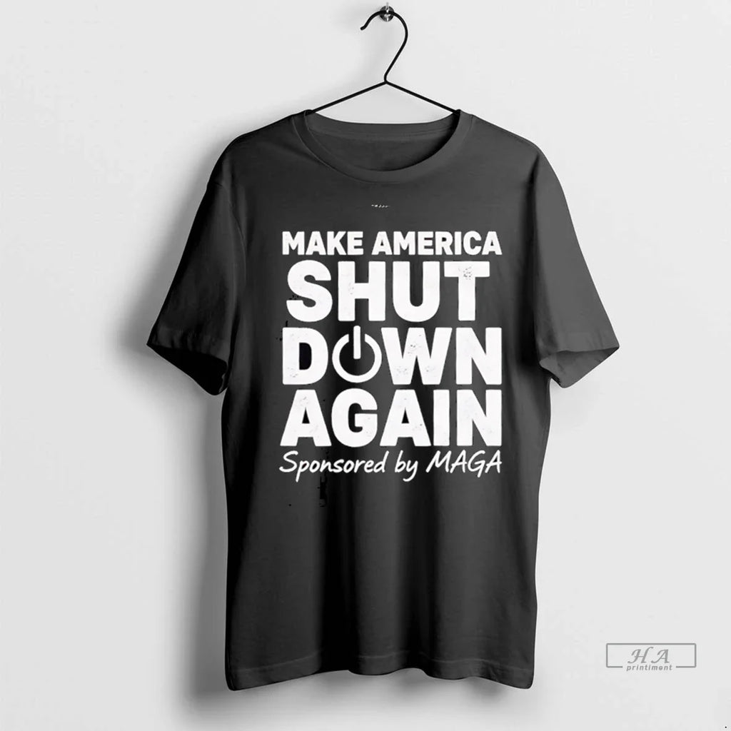 Trendy Officials Make America Shut Down Again Sponsored By Maga Shirt Sweater