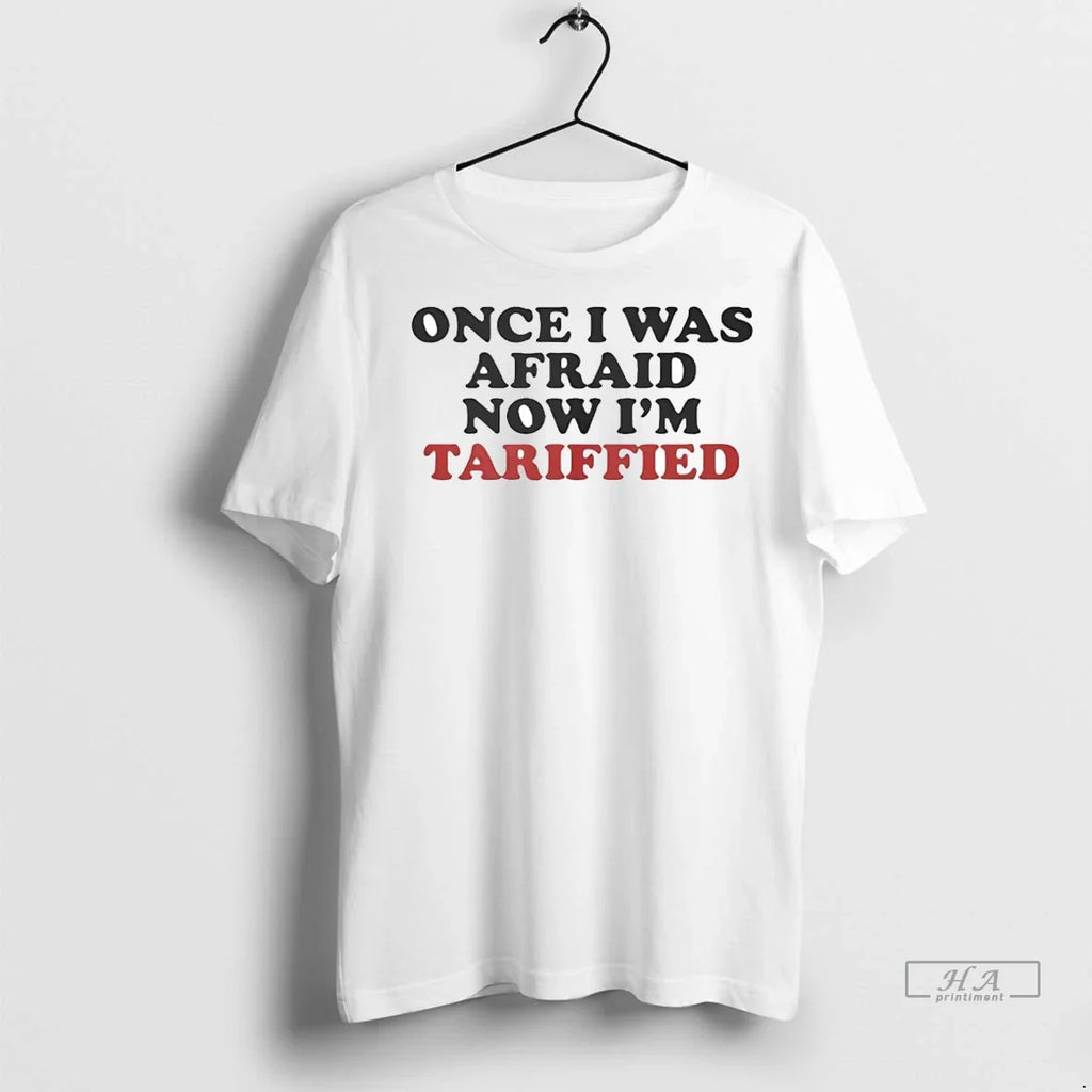Trendy Officials Once I Was Afraid Now Im Tariffied Shirt Sweater