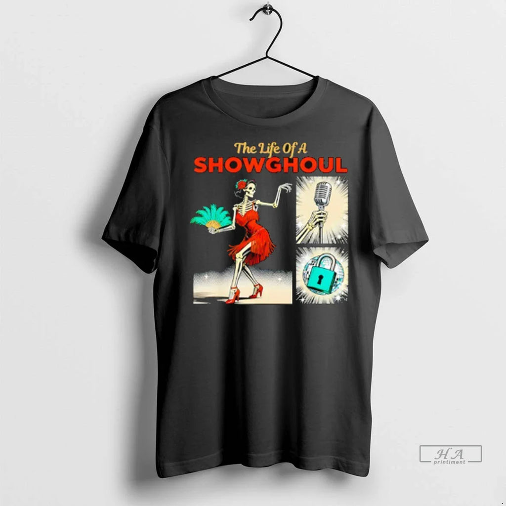 Trendy Officials The Life Of A Showghoul Retro Halloween Show Skeleton Girl Shirt Sweater
