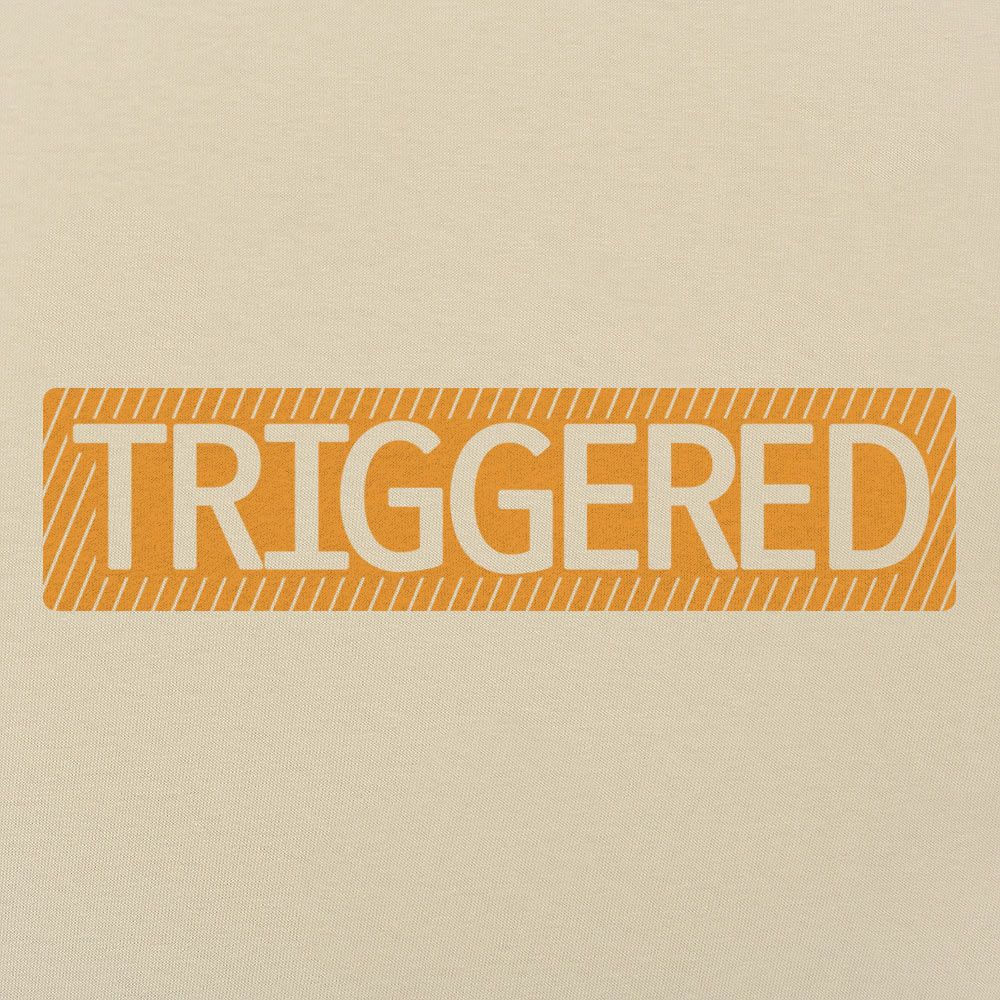 Triggered