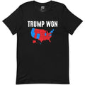 Trump Won Trump Shirt T-Shirts