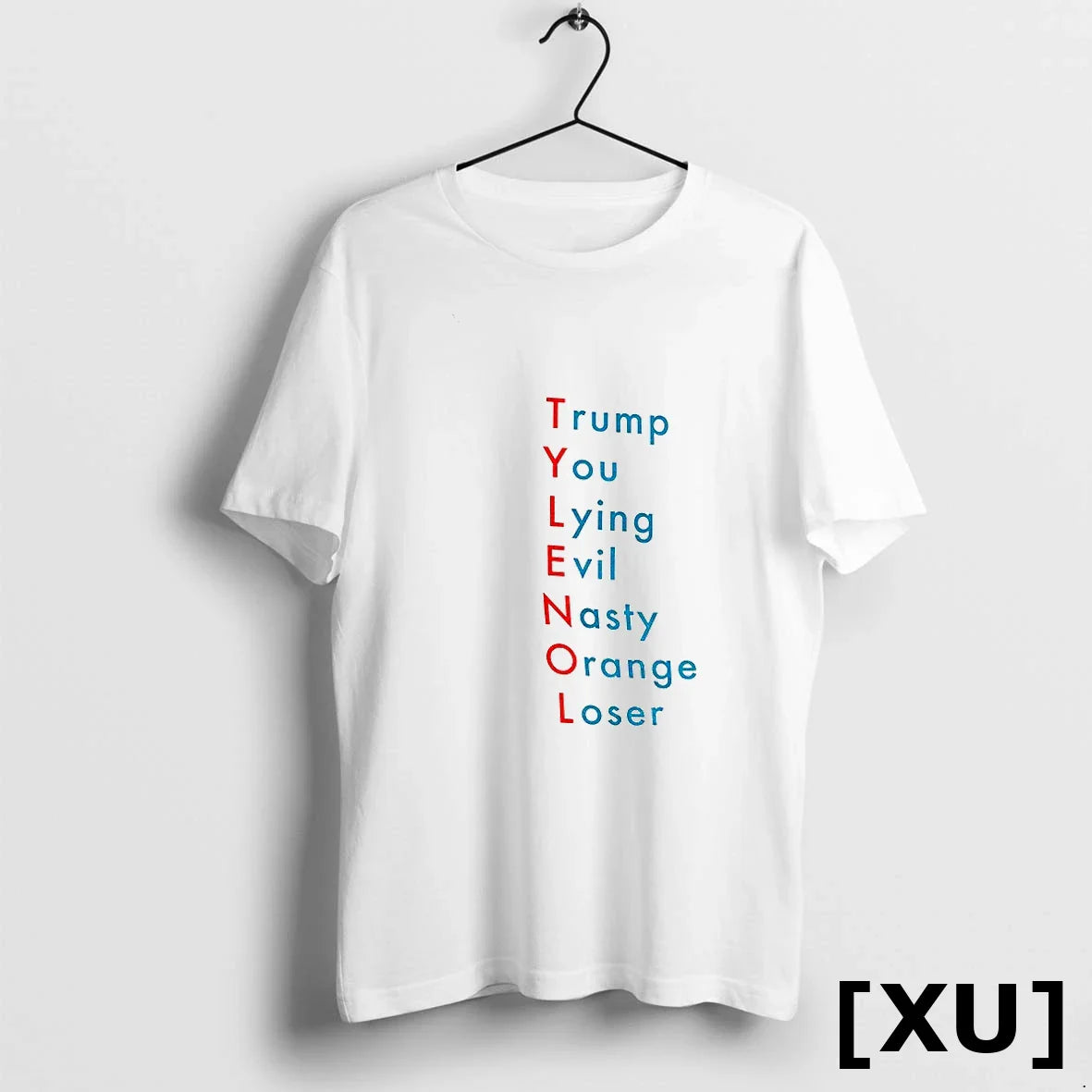 Tylenol Acetaminophen Trump You Lying Evil Nasty Orange Loser Tshirts Sweater