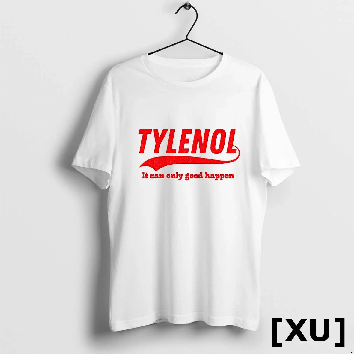 Tylenol Acetaminophen It Can Only Good Happen Tshirts Sweater