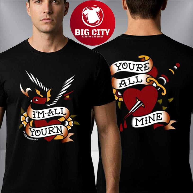 Tyler Childers I’m All Your’n You’re All Mine Two Sided Shirt