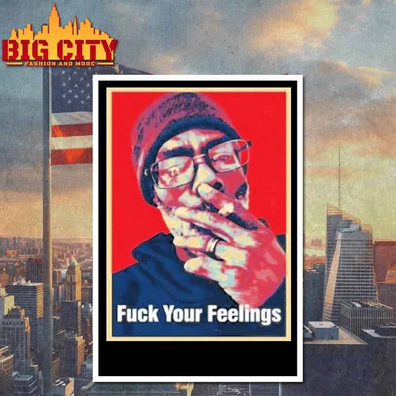 Uncle Clif Fuck Your Feelings Cigarettes Shirt