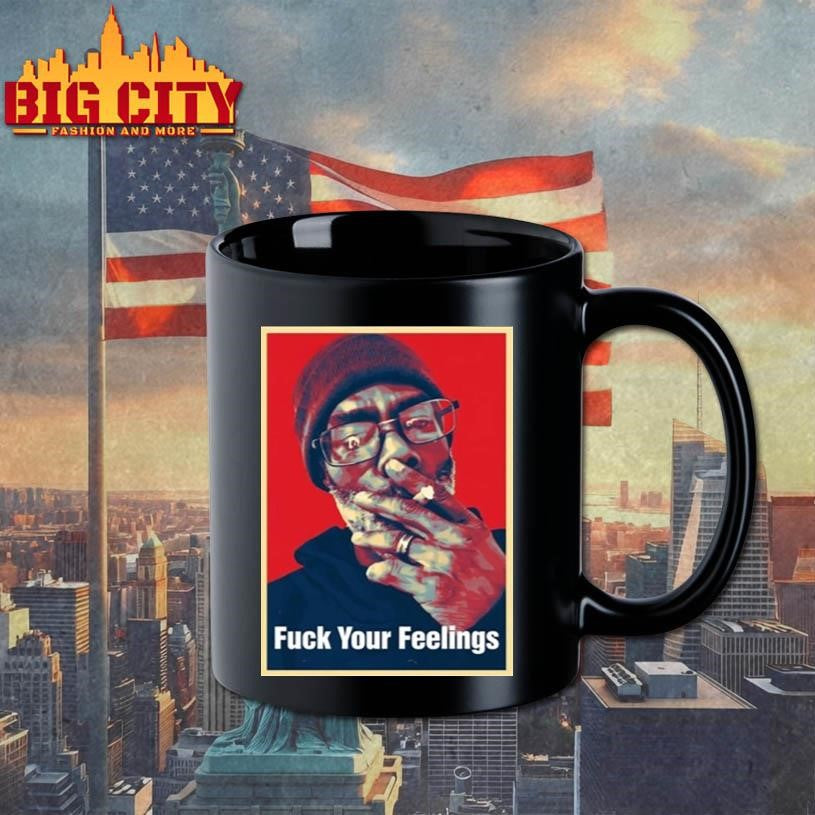 Uncle Clif Fuck Your Feelings Shirt