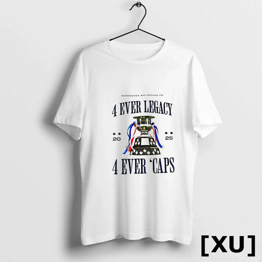 Vancouver Whitecaps Fc 4 Ever Legacy 4 Ever Caps 2025 Tshirts Sweater