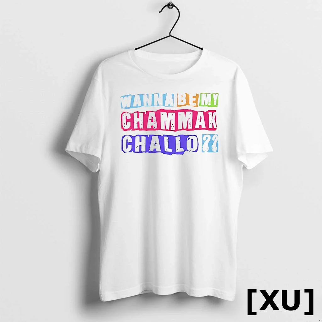 Wanna Be My Chammak Challo Tshirts Sweater