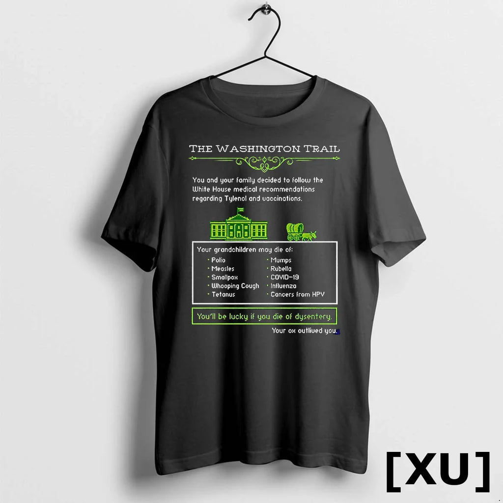 Washington Trail Computer Game Youll Be Lucky If You Die Of Dysentery Tshirts Sweater