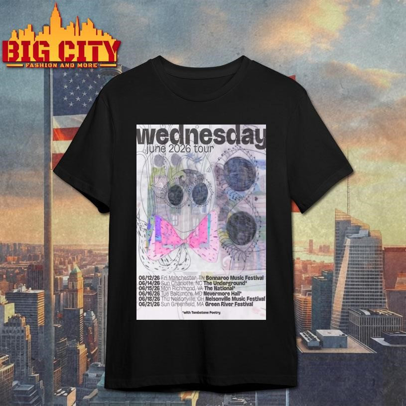 Wednesday June 2026 Tour Poster Shirt